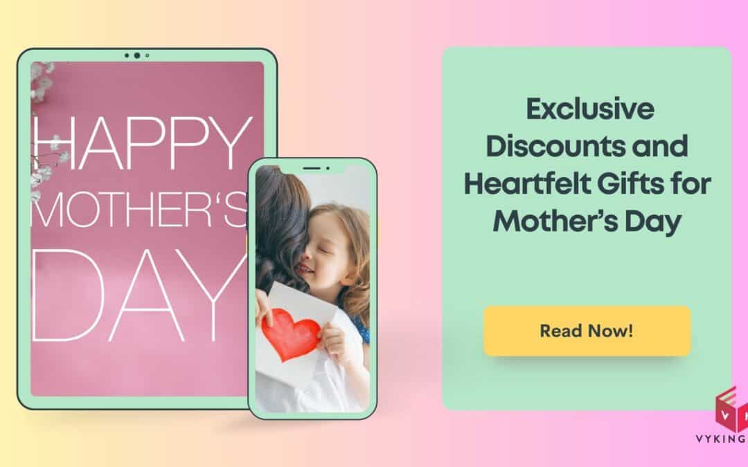 Show Your Love this Mother’s Day with 5 Exclusive Discounts and Heartfelt Gifts